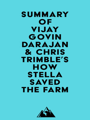 cover image of Summary of Vijay Govindarajan & Chris Trimble's How Stella Saved the Farm